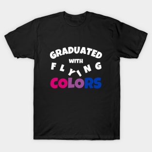 Graduated with Flying Colors | Bisexual Graduation Gift | Bi Grad Present | Pride Shirt T-Shirt